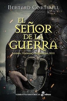 SEÑOR DE LA GUERRA, EL (SAJONES VIKINGOS Y NORMANDOS XIII) | 9788435063722 | CORNWELL, BERNARD | Llibreria La Gralla | Llibreria online de Granollers