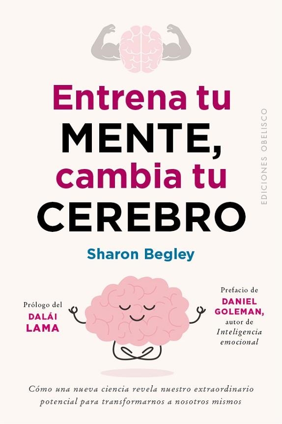 ENTRENA TU MENTE, CAMBIA TU CEREBRO | 9788491119265 | BEGLEY, SHARON | Llibreria La Gralla | Librería online de Granollers