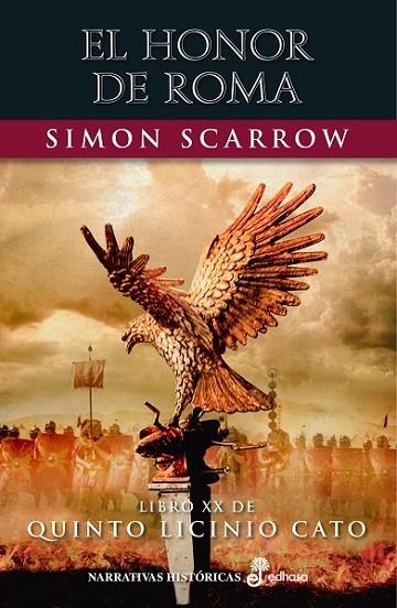 HONOR DE ROMA, EL (QUINTO LICINIO CATO XX) | 9788435063999 | SCARROW, SIMON | Llibreria La Gralla | Llibreria online de Granollers