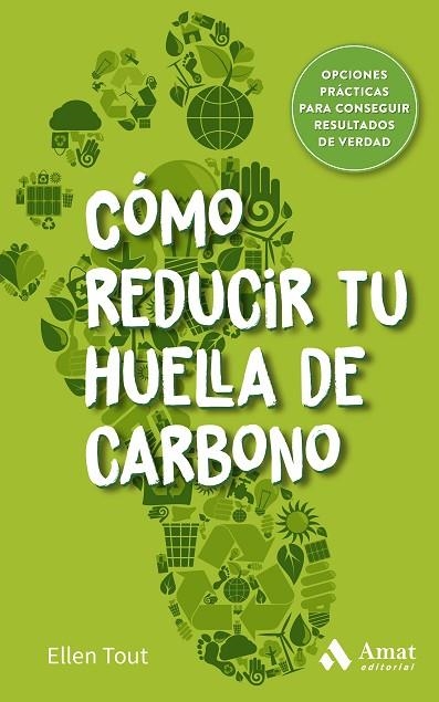 CÓMO REDUCIR TU HUELLA DE CARBONO | 9788419341495 | TOUT, ELLEN | Llibreria La Gralla | Librería online de Granollers