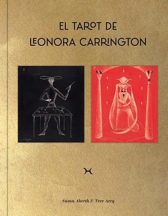 TAROT DE LEONORA CARRINGTON, EL | 9788417975982 | ABERTH, SUSAN / ARCQ, TERE | Llibreria La Gralla | Llibreria online de Granollers