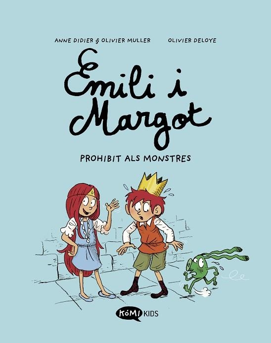 EMILI I MARGOT 1 PROHIBIT ALS MONSTRES | 9788419183057 | DIDIER, ANNE / MULLER, OLIVIER | Llibreria La Gralla | Librería online de Granollers
