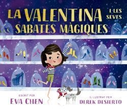 VALENTINA I LES SEVES SABATES MÀGIQUES, LA | 9788484706502 | EVA CHEN | Llibreria La Gralla | Llibreria online de Granollers