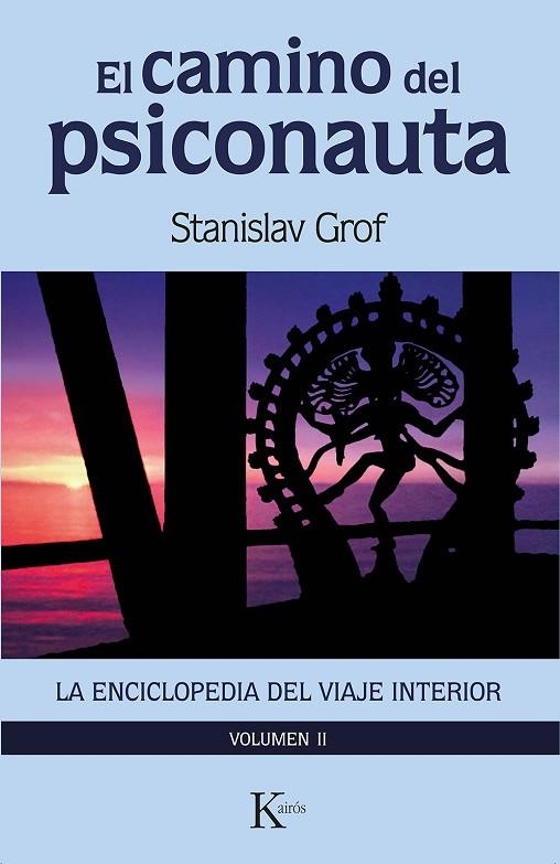 CAMINO DEL PSICONAUTA [VOL.2], EL | 9788411210607 | GROF, STANISLAV | Llibreria La Gralla | Llibreria online de Granollers