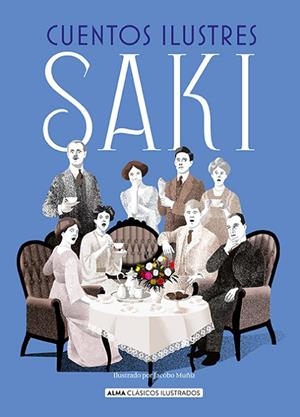 CUENTOS ILUSTRES SAKI | 9788418395291 | SAKI | Llibreria La Gralla | Librería online de Granollers