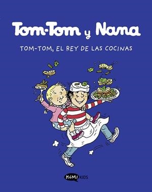 TOM-TOM Y NANA 3. TOM.TOM, EL REY DE LAS COCINAS | 9788419183101 | DESPRES-CHARIGNON, BERNADETTE/ VVAA | Llibreria La Gralla | Librería online de Granollers