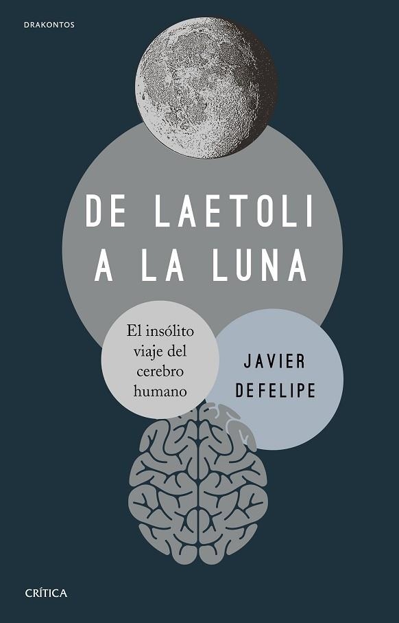 DE LAETOLI A LA LUNA | 9788491994268 | DEFELIPE, JAVIER | Llibreria La Gralla | Llibreria online de Granollers