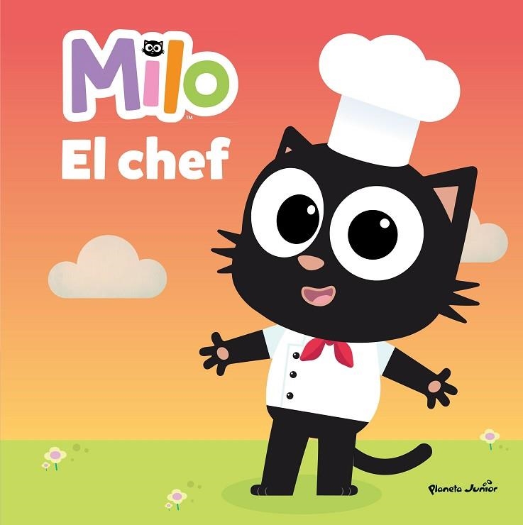 MILO. EL CHEF | 9788408260301 | PLANETA JUNIOR, S.R.L. | Llibreria La Gralla | Librería online de Granollers
