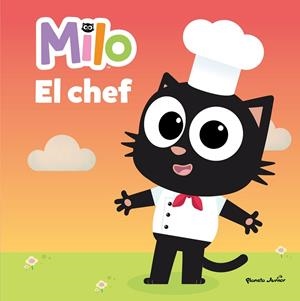 MILO. EL CHEF | 9788408260301 | PLANETA JUNIOR, S.R.L. | Llibreria La Gralla | Llibreria online de Granollers