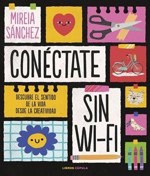 CONÉCTATE SIN WIFI | 9788448029890 | SÁNCHEZ, MIREIA | Llibreria La Gralla | Llibreria online de Granollers