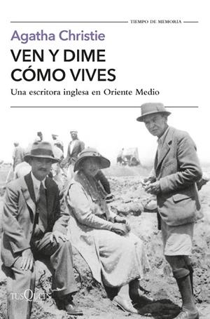VEN Y DIME CÓMO VIVES | 9788411071932 | CHRISTIE, AGATHA | Llibreria La Gralla | Librería online de Granollers