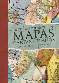 HISTORIAS Y RELATOS DE MAPAS, CARTAS Y PLANOS (2022) | 9788419094612 | MATTÉOLI, FRANCISCA | Llibreria La Gralla | Librería online de Granollers