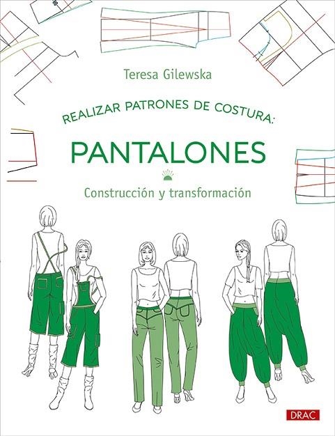 REALIZAR PATRONES DE COSTURA. PANTALONES | 9788498747195 | GILEWSKA, TERESA | Llibreria La Gralla | Llibreria online de Granollers
