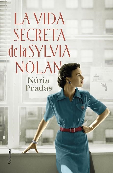 VIDA SECRETA DE LA SYLVIA NOLAN, LA | 9788466429801 | PRADAS, NÚRIA | Llibreria La Gralla | Librería online de Granollers