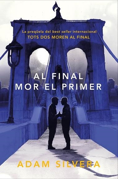 AL FINAL MOR EL PRIMER | 9788419150318 | SILVERA, ADAM | Llibreria La Gralla | Librería online de Granollers