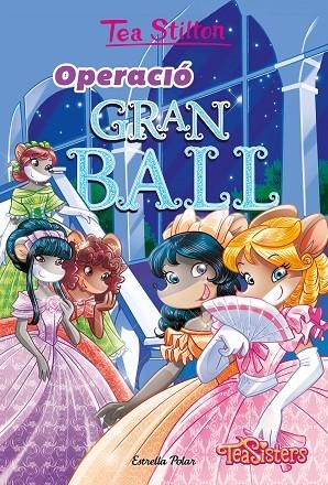 OPERACIÓ GRAN BALL | 9788413893648 | STILTON, TEA | Llibreria La Gralla | Librería online de Granollers