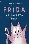 FRIDA YA NO ESTA SOLA | 9788418501845 | REYERO, ANA | Llibreria La Gralla | Llibreria online de Granollers