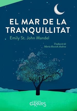 MAR DE LA TRANQUIL·LITAT, EL | 9788412498035 | ST. JOHN MANDEL, EMILY | Llibreria La Gralla | Llibreria online de Granollers