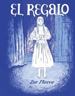 REGALO, EL  | 9788412577730 | MAEVE, ZOE | Llibreria La Gralla | Librería online de Granollers