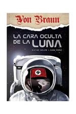 VON BRAUN LA CARA OCULTA DE LA LUNA | 9788419296627 | GOLFE, NACHO; PEÑA, DANI  | Llibreria La Gralla | Llibreria online de Granollers