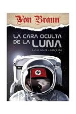 VON BRAUN LA CARA OCULTA DE LA LUNA | 9788419296627 | GOLFE, NACHO; PEÑA, DANI  | Llibreria La Gralla | Librería online de Granollers