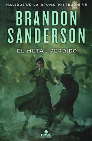 NACIDOS DE LA BRUMA [MISTBORN], 7. EL METAL PERDIDO | 9788418037733 | SANDERSON, BRANDON | Llibreria La Gralla | Librería online de Granollers