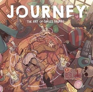 JOURNEY. THE ART OF CARLES DALMAU | 9788467959154 | CARLES DALMAU | Llibreria La Gralla | Librería online de Granollers