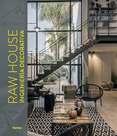 RAW HOUSE. INGENIERI´A DECORATIVA | 9788417557546 | DAVID ANDREU BACH | Llibreria La Gralla | Librería online de Granollers