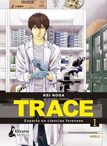 TRACE: EXPERTO EN CIENCIAS FORENSES 1 | 9788418524431 | KOGA, KEI | Llibreria La Gralla | Llibreria online de Granollers