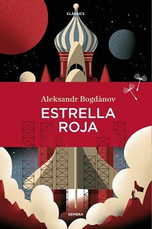 ESTRELLA ROJA | 9788416698820 | BOGDÀNOV, ALEKSNDER | Llibreria La Gralla | Llibreria online de Granollers