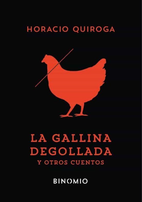 GALLINA DEGOLLADA Y OTROS CUENTOS, LA | 9788412620238 | QUIROGA, HORACIO | Llibreria La Gralla | Librería online de Granollers