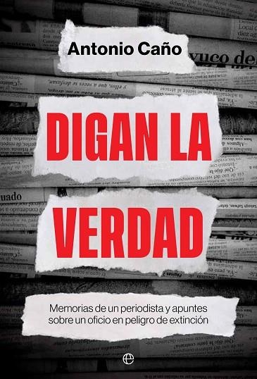 DIGAN LA VERDAD | 9788413844657 | CAÑO, ANTONIO | Llibreria La Gralla | Librería online de Granollers