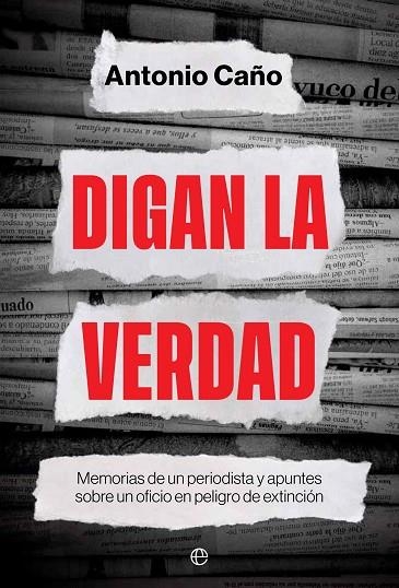 DIGAN LA VERDAD | 9788413844657 | CAÑO, ANTONIO | Llibreria La Gralla | Llibreria online de Granollers