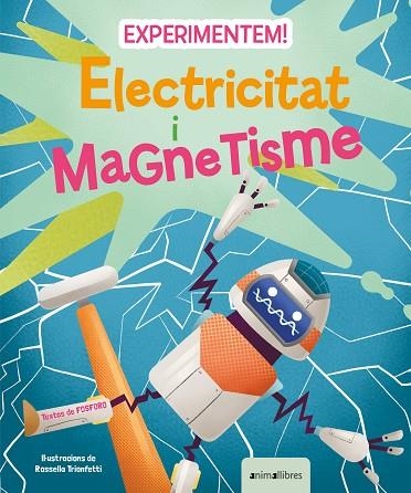 EXPERIMENTEM! ELECTRICITAT I MAGNETISME | 9788418592850 | FOSFORO | Llibreria La Gralla | Llibreria online de Granollers