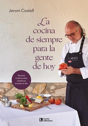 COCINA DE SIEMPRE PARA LA GENTE DE HOY, LA | 9788418735233 | CASTELL VIDAL, JERONI | Llibreria La Gralla | Llibreria online de Granollers