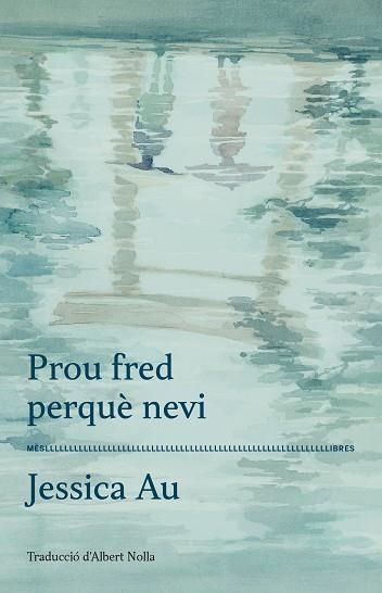 PROU FRED PERQUÈ NEVI | 9788417353360 | AU, JESSICA | Llibreria La Gralla | Llibreria online de Granollers