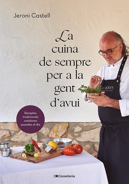 CUINA DE SEMPRE PER A LA GENT D'AVUI, LA | 9788413562292 | CASTELL VIDAL, JERONI | Llibreria La Gralla | Llibreria online de Granollers