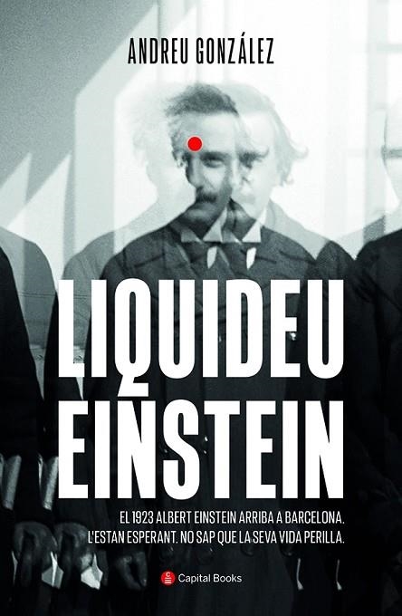 LIQUIDEU EINSTEIN | 9788412408621 | GONZÁLEZ CASTRO, ANDREU | Llibreria La Gralla | Llibreria online de Granollers