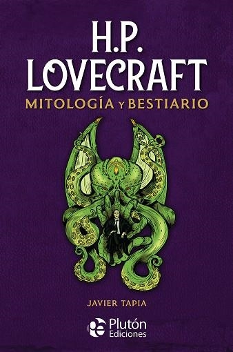 H.P. LOVECRAFT MITOLOGÍA Y BESTIARIO | 9788418211935 | TAPIA, JAVIER | Llibreria La Gralla | Librería online de Granollers