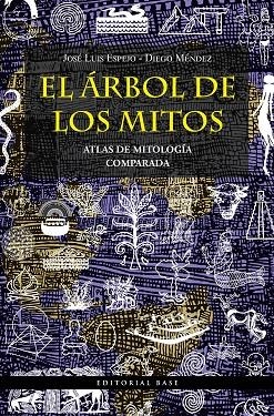 ÁRBOL DE LOS MITOS, EL | 9788418715143 | ESPEJO PÉREZ, JOSÉ LUIS / MÉNDEZ DÁVILA, DIEGO | Llibreria La Gralla | Librería online de Granollers