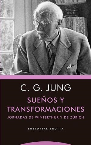SUEÑOS Y TRANSFORMACIONES | 9788413640853 | JUNG, CARL GUSTAV | Llibreria La Gralla | Librería online de Granollers