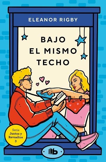 BAJO EL MISMO TECHO (BOLSILLO - JUNTOS Y REVUELTOS 3) | 9788413145891 | RIGBY, ELEANOR | Llibreria La Gralla | Llibreria online de Granollers