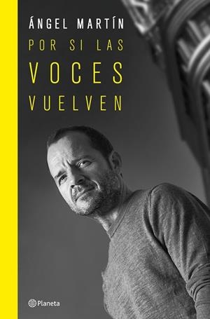 POR SI LAS VOCES VUELVEN. EDICIÓN ESPECIAL TAPA DURA | 9788408265689 | MARTÍN, ÁNGEL | Llibreria La Gralla | Llibreria online de Granollers