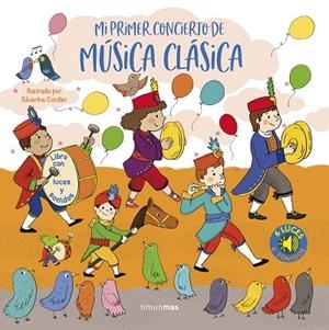 MI PRIMER CONCIERTO DE MÚSICA CLÁSICA. LUCES Y SONIDOS | 9788408257073 | CORDIER, SÉVERINE | Llibreria La Gralla | Librería online de Granollers
