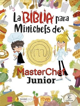 BIBLIA PARA MINICHEFS DE MASTERCHEF JUNIOR, LA | 9788467066104 | VVAA | Llibreria La Gralla | Librería online de Granollers