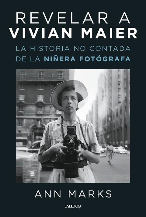 REVELAR A VIVIAN MAIER | 9788449339912 | MARKS, ANN | Llibreria La Gralla | Librería online de Granollers