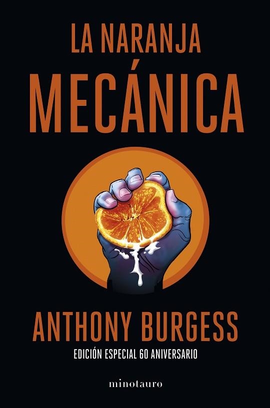 NARANJA MECÁNICA, LA  60 ANIVERSARIO | 9788445013816 | BURGESS, ANTHONY | Llibreria La Gralla | Librería online de Granollers