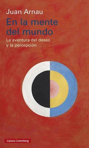 EN LA MENTE DEL MUNDO | 9788419075581 | ARNAU, JUAN | Llibreria La Gralla | Librería online de Granollers