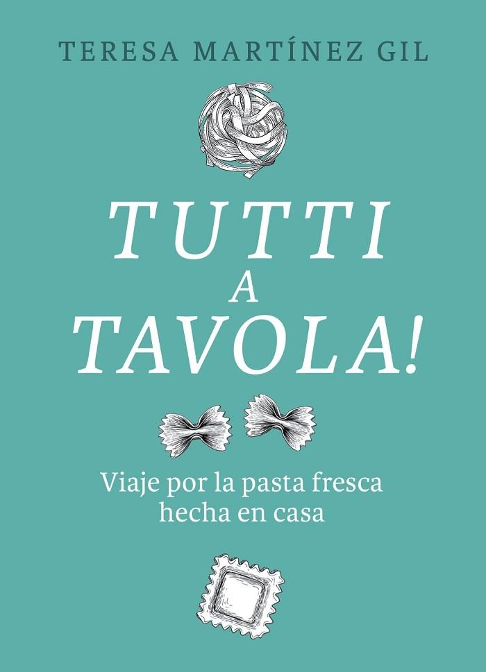 TUTTI A TAVOLA! | 9788412450118 | MARTÍNEZ GIL, TERESA | Llibreria La Gralla | Llibreria online de Granollers