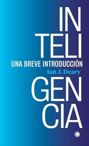 INTELIGENCIA | 9788412106336 | DEARY, IAN J. | Llibreria La Gralla | Librería online de Granollers